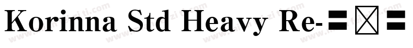 Korinna Std Heavy Re字体转换